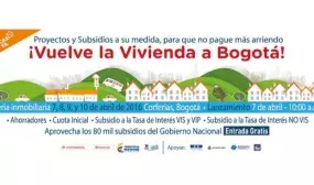 Miles de Bogotanos dejaran de pagar arriendo porque manana llega la feria Vuelve la vivienda a Bogota Miles de Bogotanos dejaran de pagar arriendo porque manana llega la feria Vuelve la vivienda a Bogota