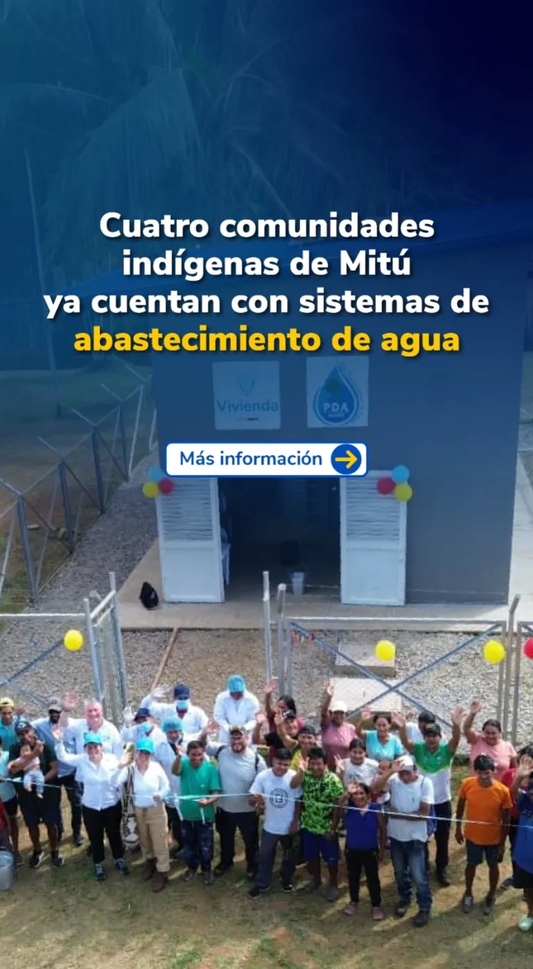 PIEZA GRAFICA COMUNICADO COMUNIDADES INDIGENAS CUENTAN EN MITÚ CON SISTEMAS DE ABASTESIMIENTO DE AGUA