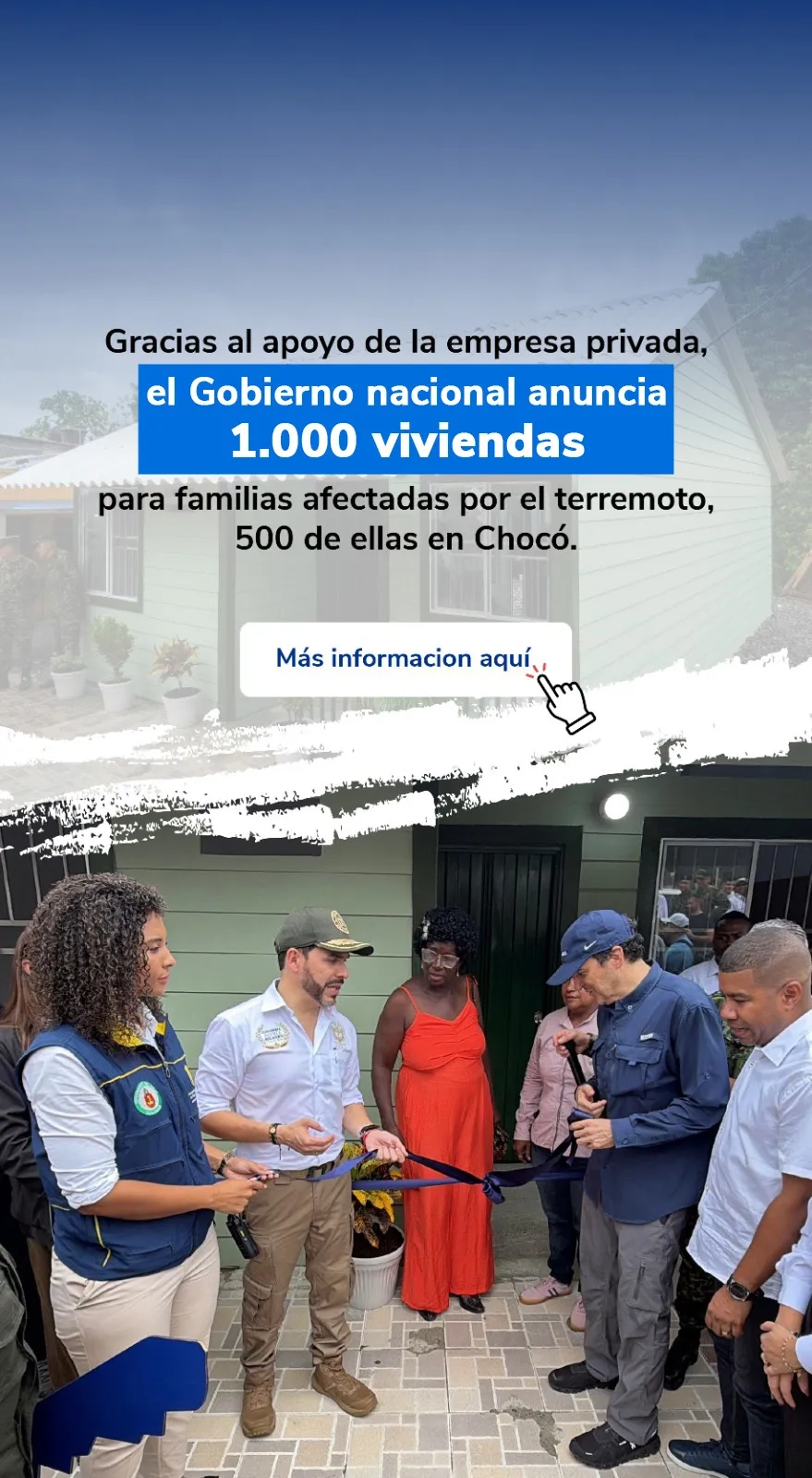 PIEZA GRAFICA COMUNICADO CON EL APOYO DE LA EMPRESA PRIVADA EL GOBIERNO ANUNCIA MIL VIVIENDAS PARA DAMNIFICADOS EN CHÓCO
