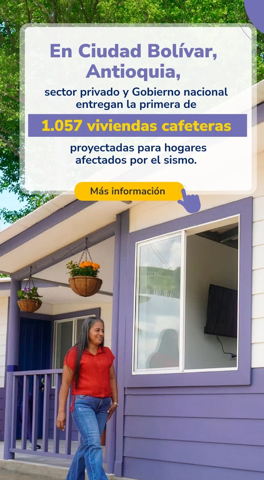 PIEZA GRAFICA COMUNICADO GOBIERNO NACIONAL Y GOBIERNO ENTREGAN PRIMERA CASA A DAMNIFICADOS POR EL SISMO EN ANTIOQUIA